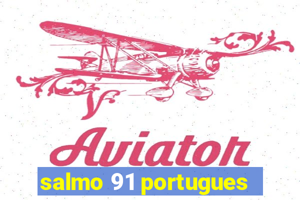 salmo 91 portugues